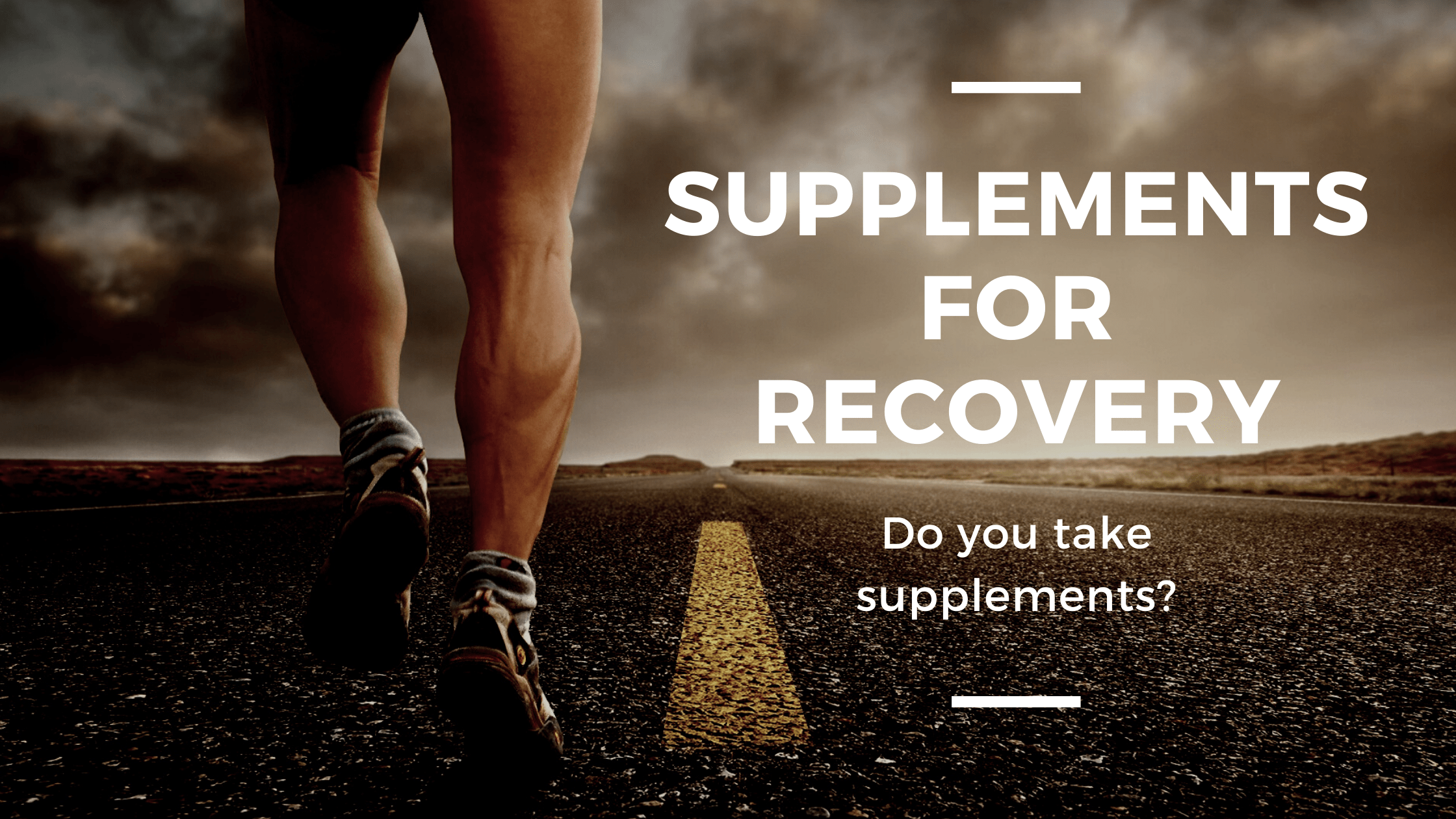 Using Supplements For Recovery